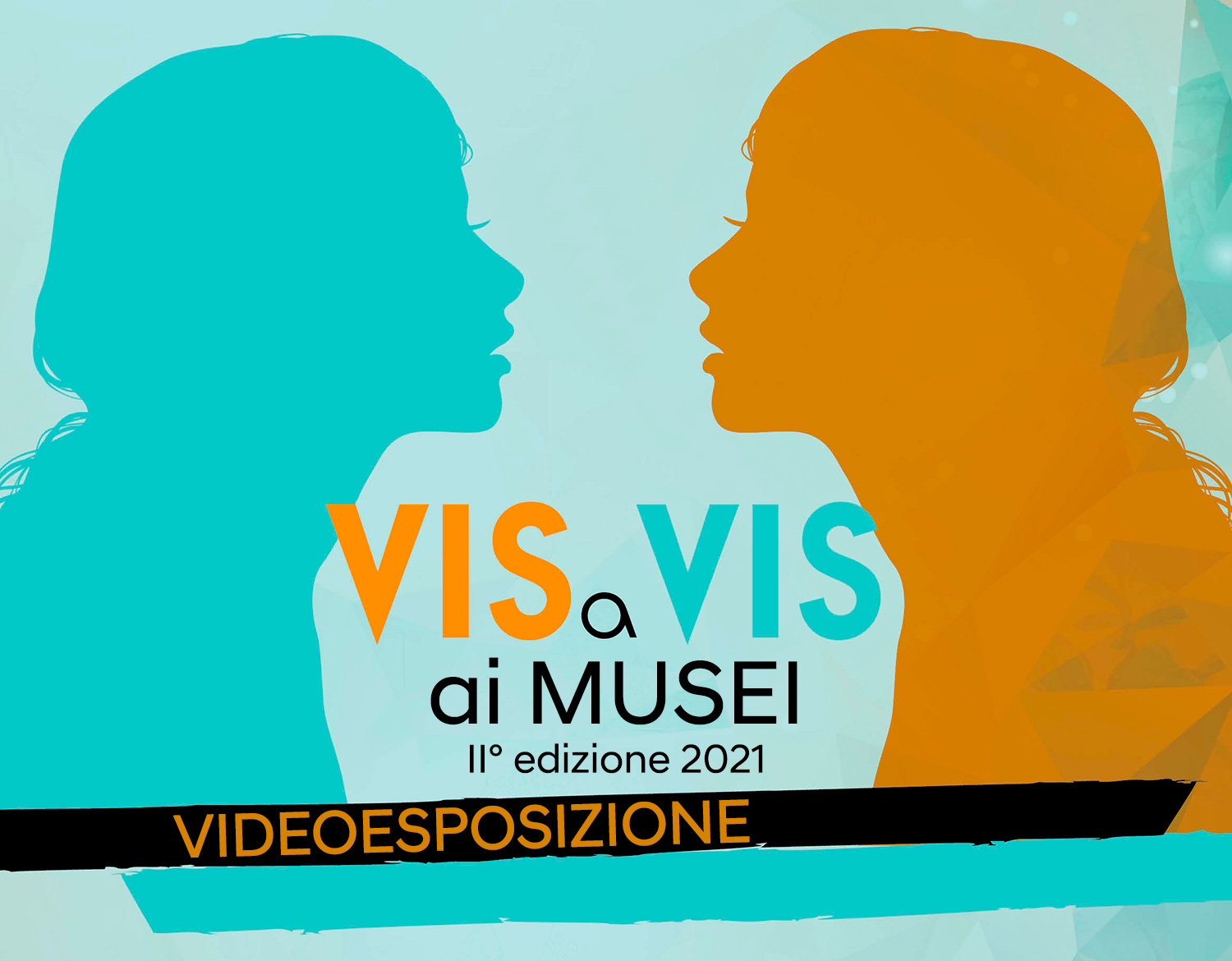 Vis a Vis ai MUSEI – II edizione 2021 – VIDEOESPOSIZIONE